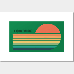 Low vibe. A beautiful design with a funny slogan. Posters and Art